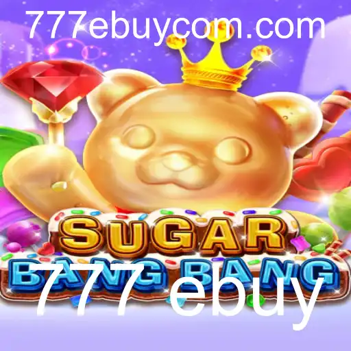 Descubra o Excitante Mundo de SUGARBANGBANG e 777 Ebuy